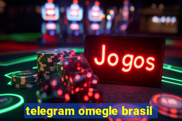 telegram omegle brasil